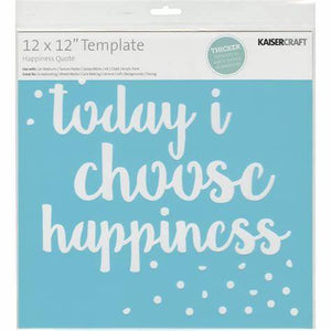 Template Kaisercraft 12x12" Happiness Quote