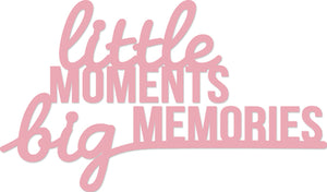 Die Kaisercraft - Words - Little Moments